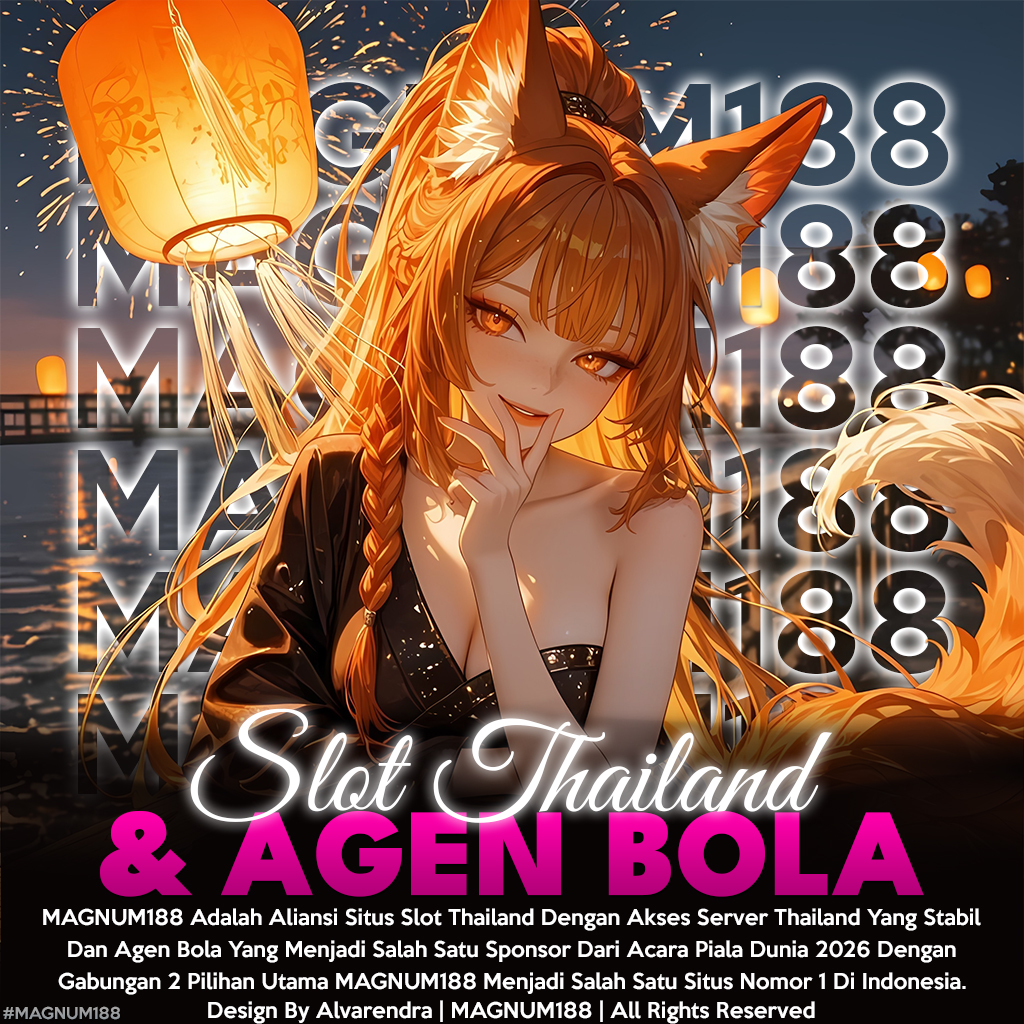 MAGNUM188 >> Aliansi Situs Slot Thailand & Agen Bola Piala Dunia 2026